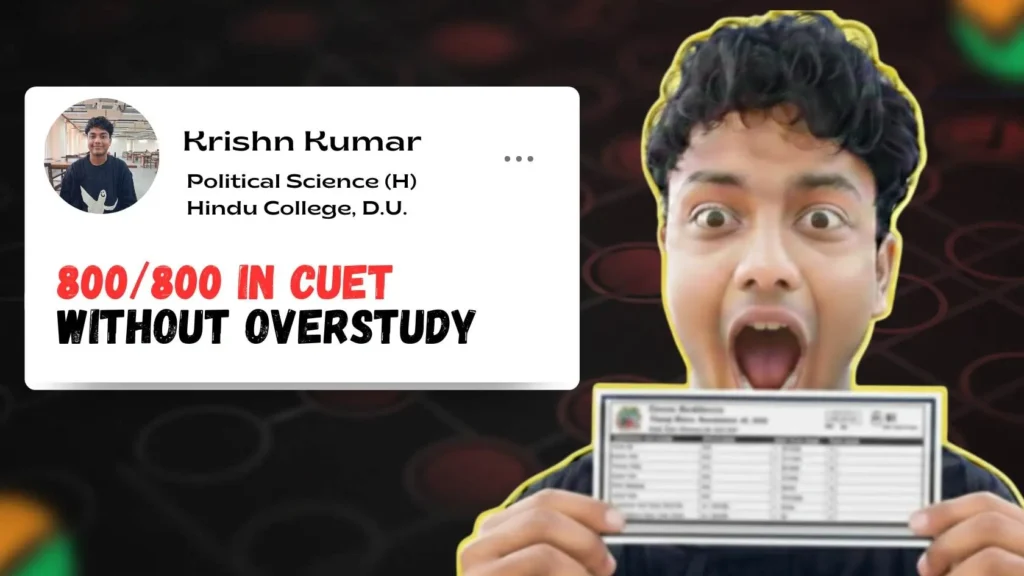 How an Average Student Scored 800800 in CUET and Entered Hindu College